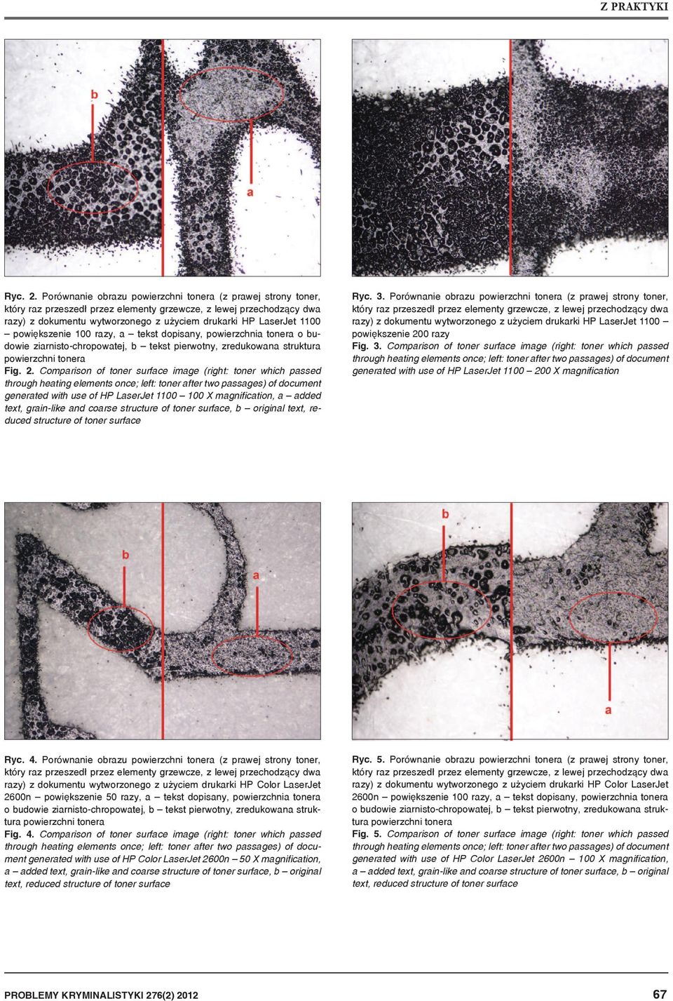 Comparison of toner surface image (right: toner which passed generated with use of HP LaserJet 1100 100 X magnification, a added text, grain-like and coarse structure of toner surface, b original Ryc.