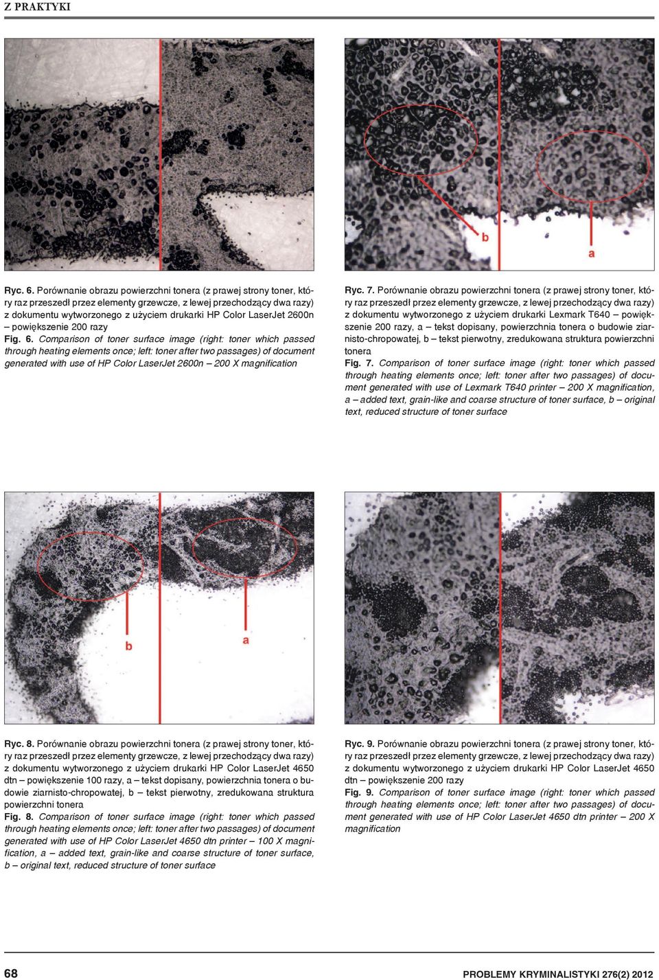 Fig. 7. Comparison of toner surface image (right: toner which passed generated with use of Lexmark T640 printer 200 X magnification, Ryc. 8.