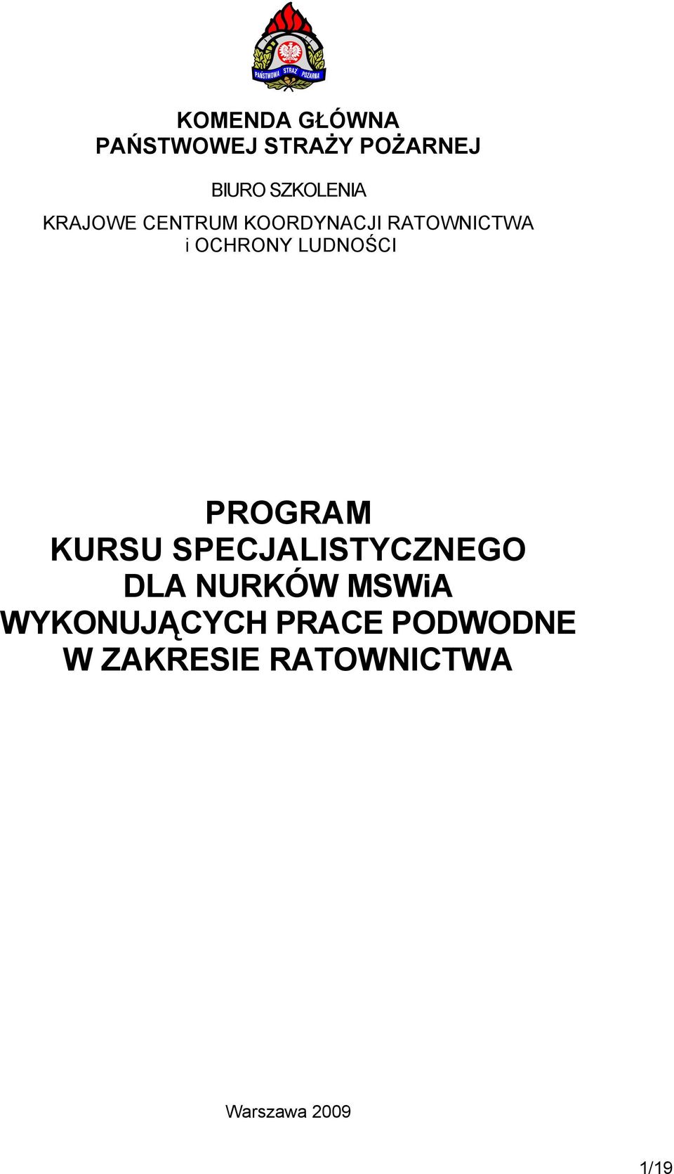 PROGRAM KURSU SPECJALISTYCZNEGO DLA NURKÓW MSWiA