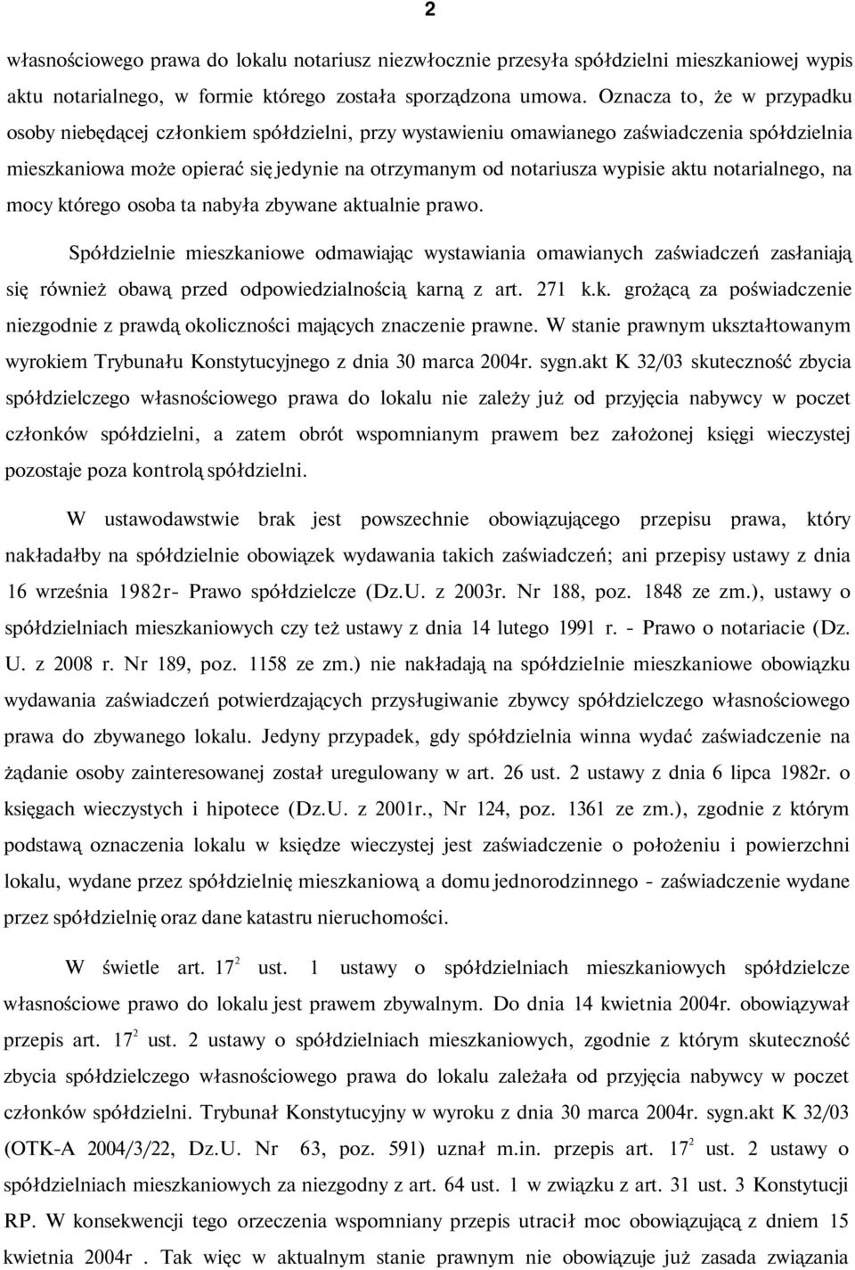 aktu notarialnego, na mocy którego osoba ta nabyła zbywane aktualnie prawo.