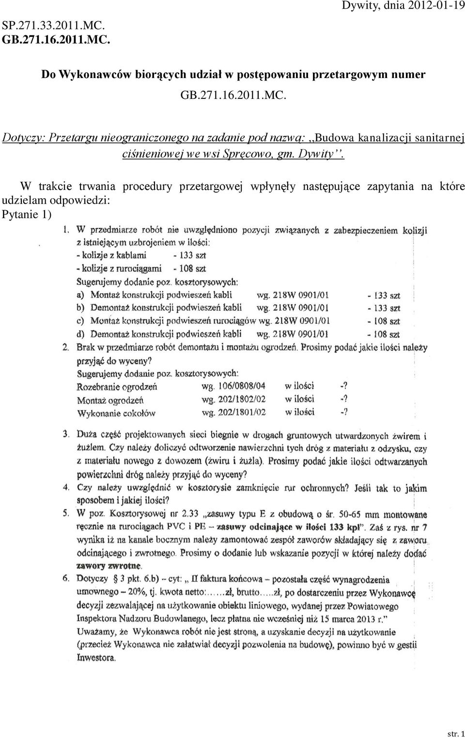 Dywity, dnia 2012-01-19 Do Wykonawców biorących udział w postępowaniu przetargowym numer  Dotyczy: