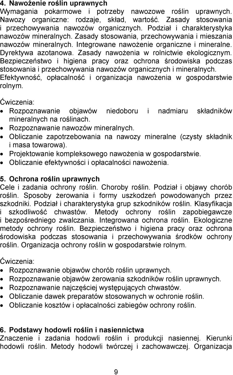 Zasady nawożenia w rolnictwie ekologicznym. Bezpieczeństwo i higiena pracy oraz ochrona środowiska podczas stosowania i przechowywania nawozów organicznych i mineralnych.