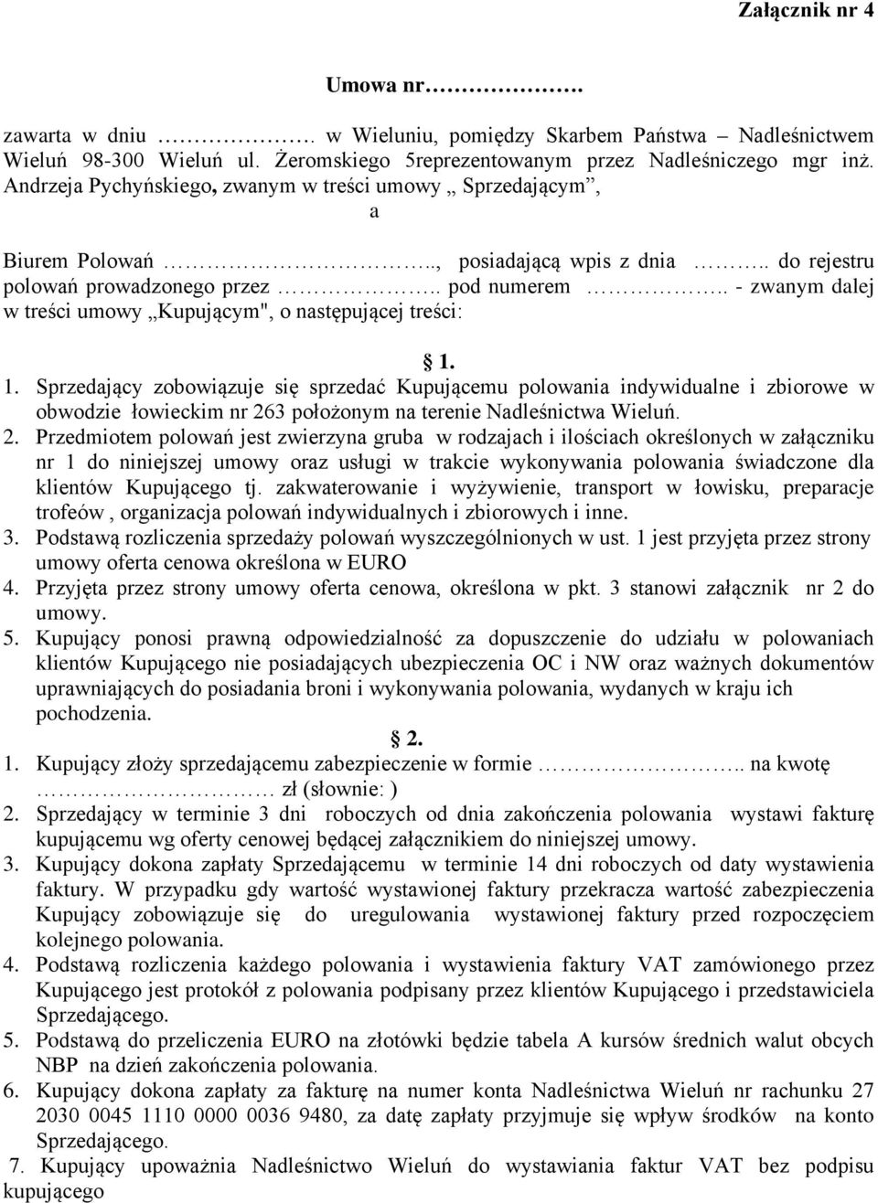 . - zwanym dalej w treści umowy Kupującym", o następującej treści: 1.