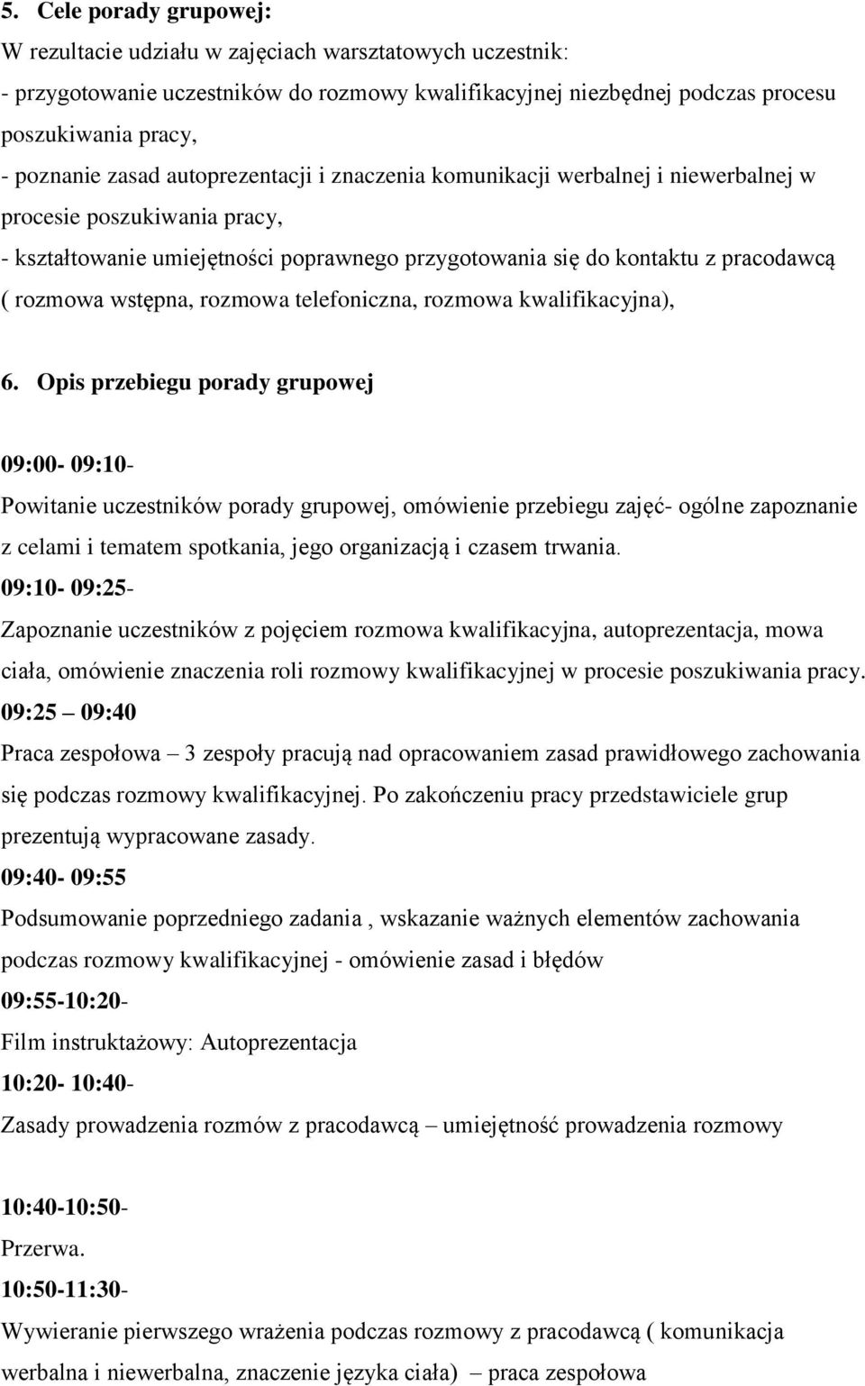 wstępna, rozmowa telefoniczna, rozmowa kwalifikacyjna), 6.