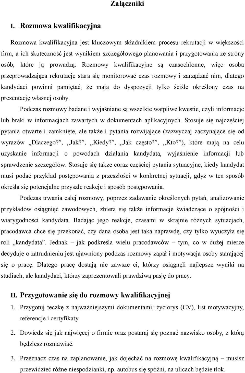 które ją prowadzą.