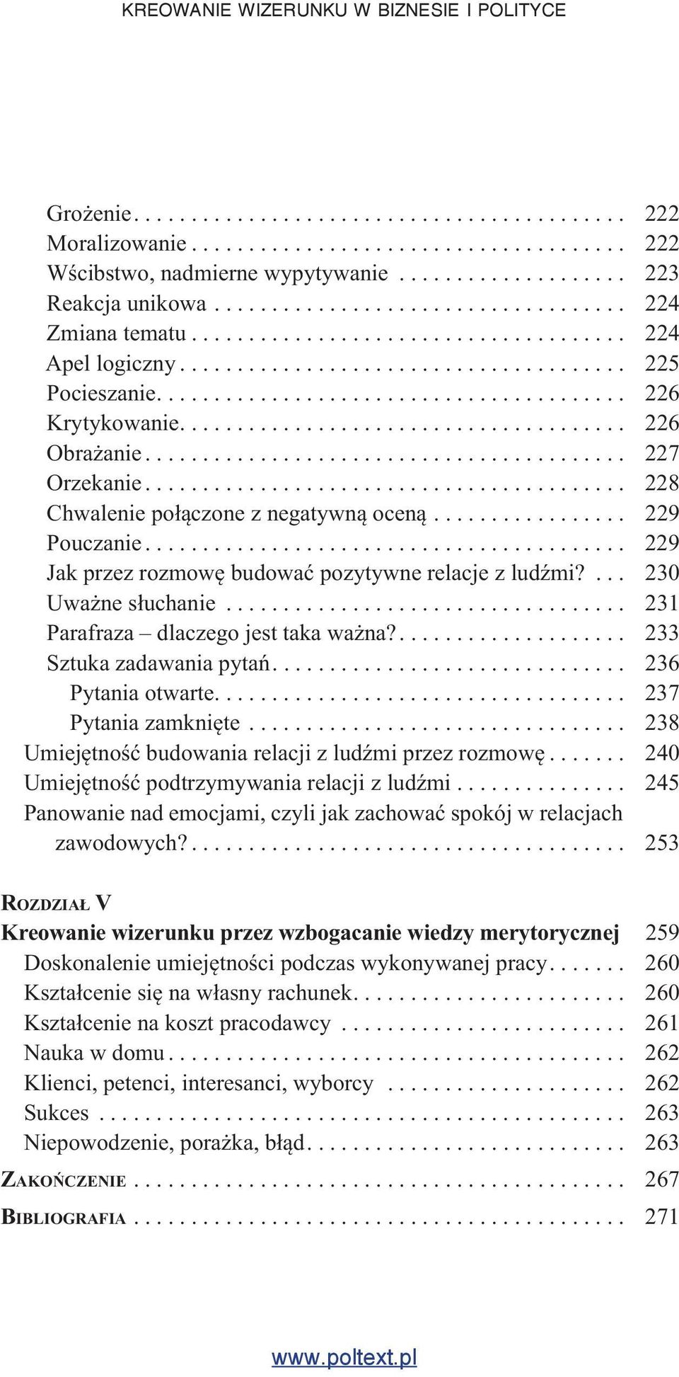 ...................................... 226 Obrażanie.......................................... 227 Orzekanie.......................................... 228 Chwalenie połączone z negatywną oceną.