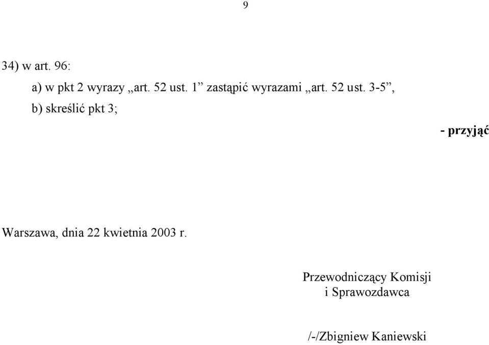 3-5, b) skreślić pkt 3; Warszawa, dnia 22