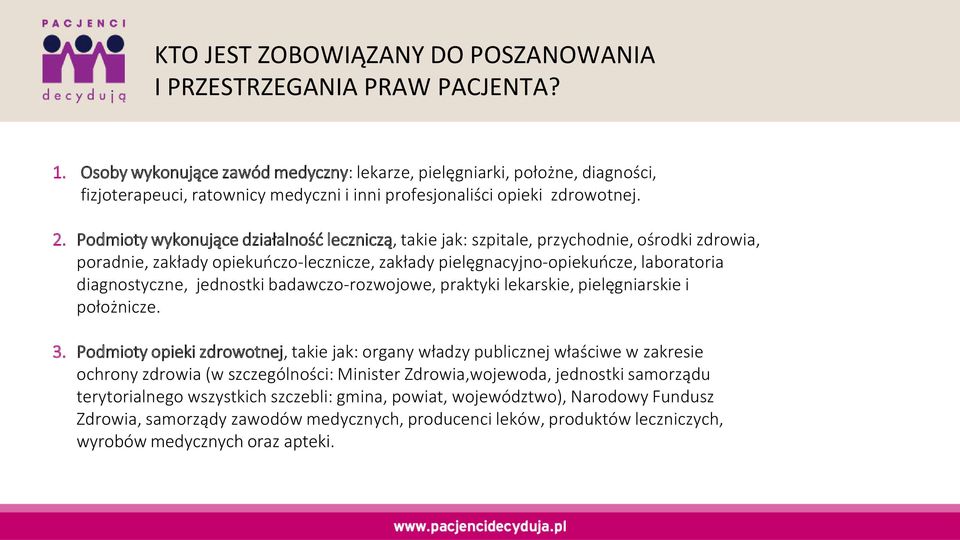 Pod ioty wyko ują e działal ość le z i zą, takie jak: szpitale, przy hod ie, ośrodki zdrowia, porad ie, zakłady opiekuń zo-le z i ze, zakłady pielęg a yj o-opiekuń ze, laboratoria diagnostyczne,