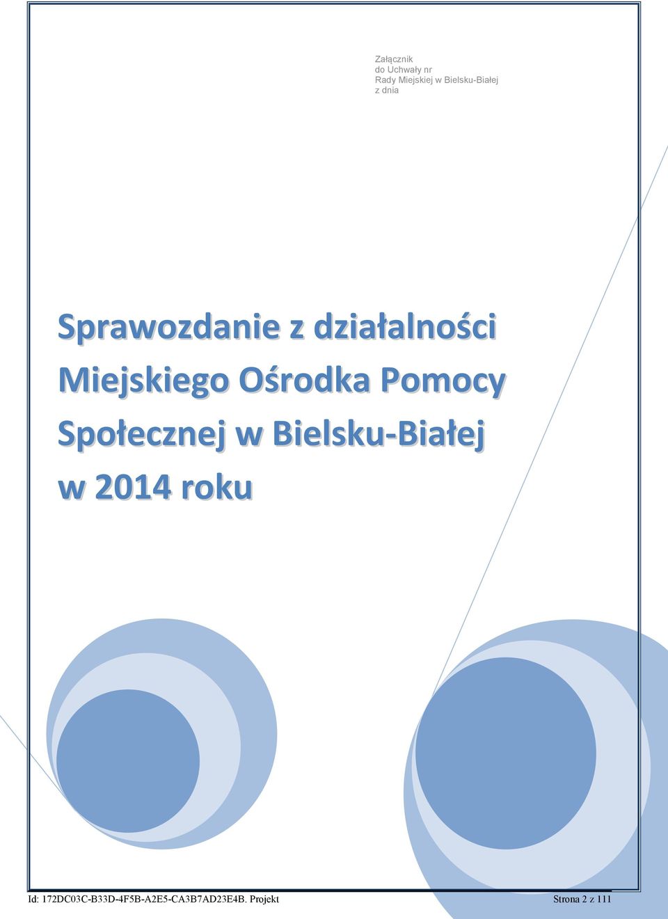 Pomocy Społecznej w Bielsku-Białej w 2014 roku Id: