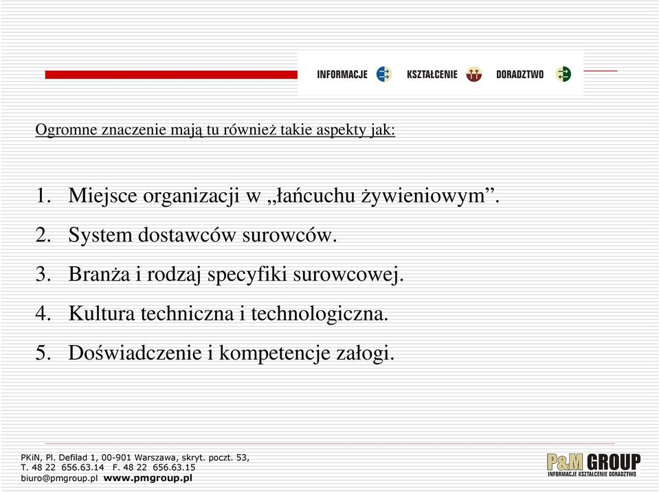 System dostawców surowców. 3.