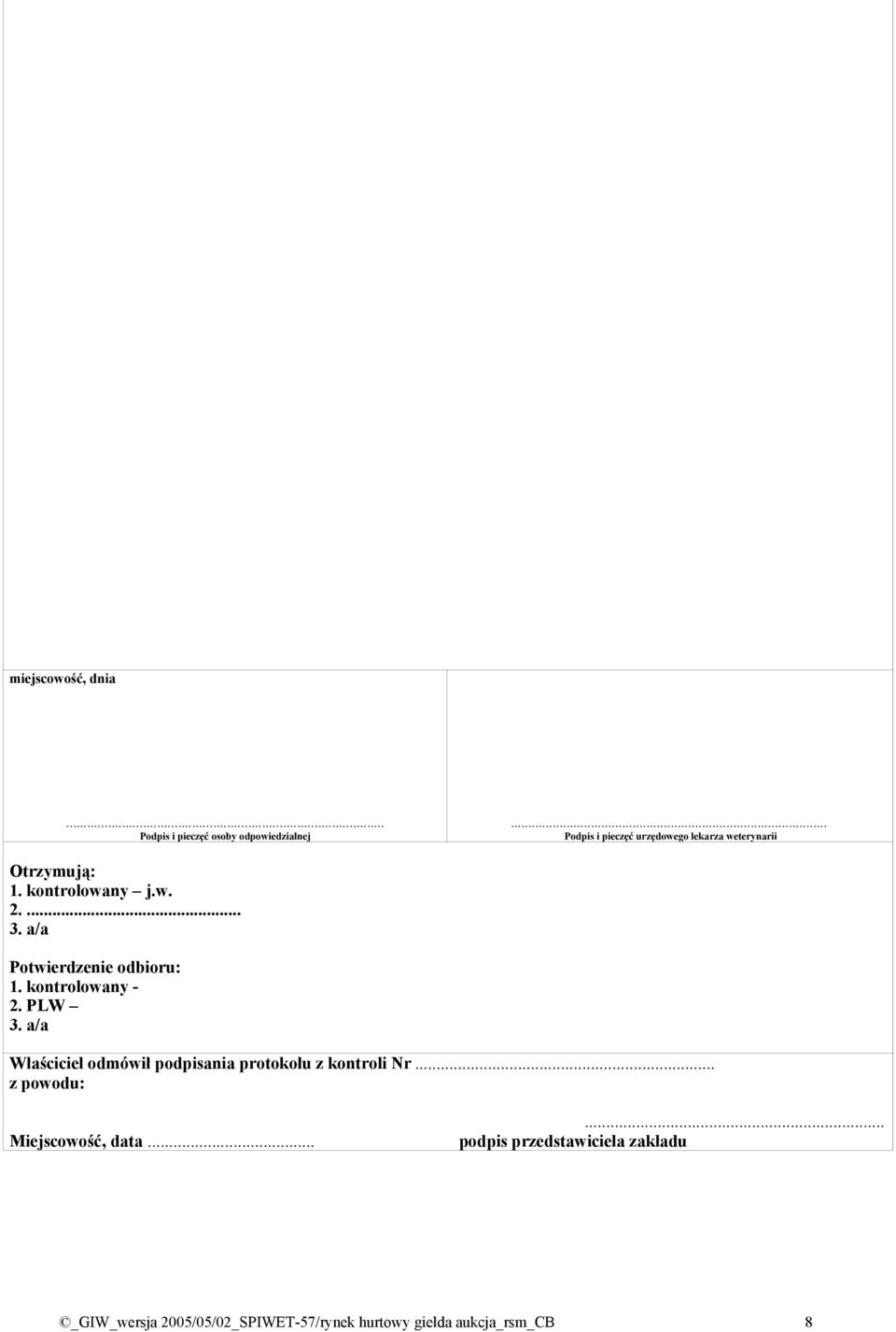 a/a Potwierdzenie odbioru: 1. kontrolowany 2. PLW 3.