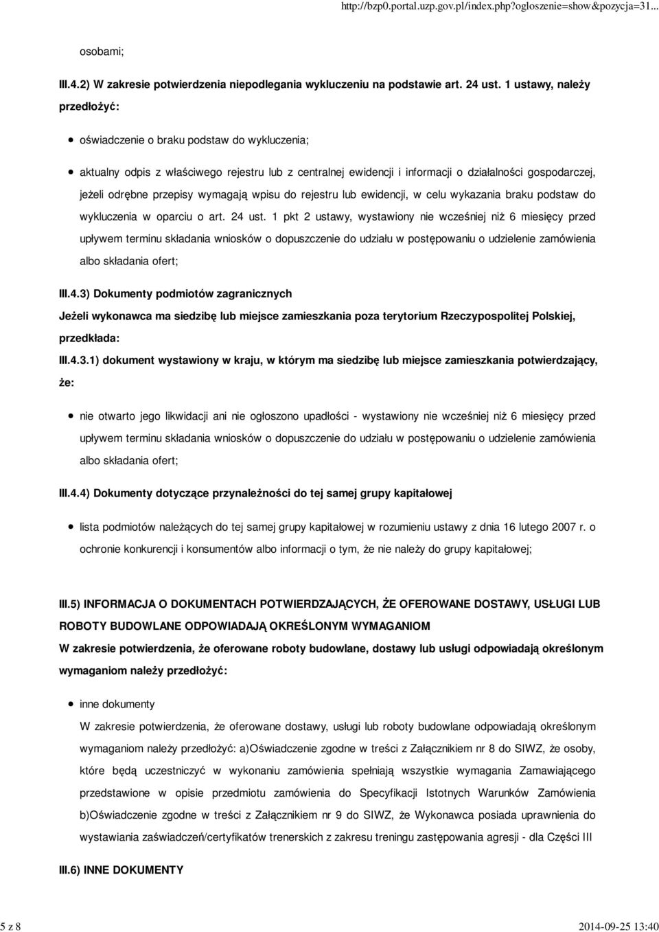 przepisy wymagają wpisu do rejestru lub ewidencji, w celu wykazania braku podstaw do wykluczenia w oparciu o art. 24 ust.