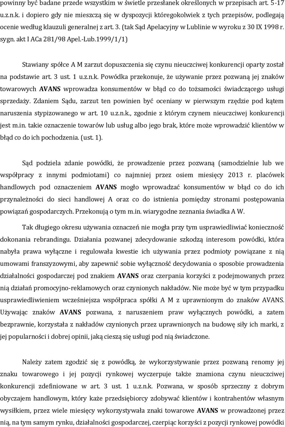 1999/1/1) Stawiany spółce A M zarzut dopuszczenia się czynu nieuczciwej ko