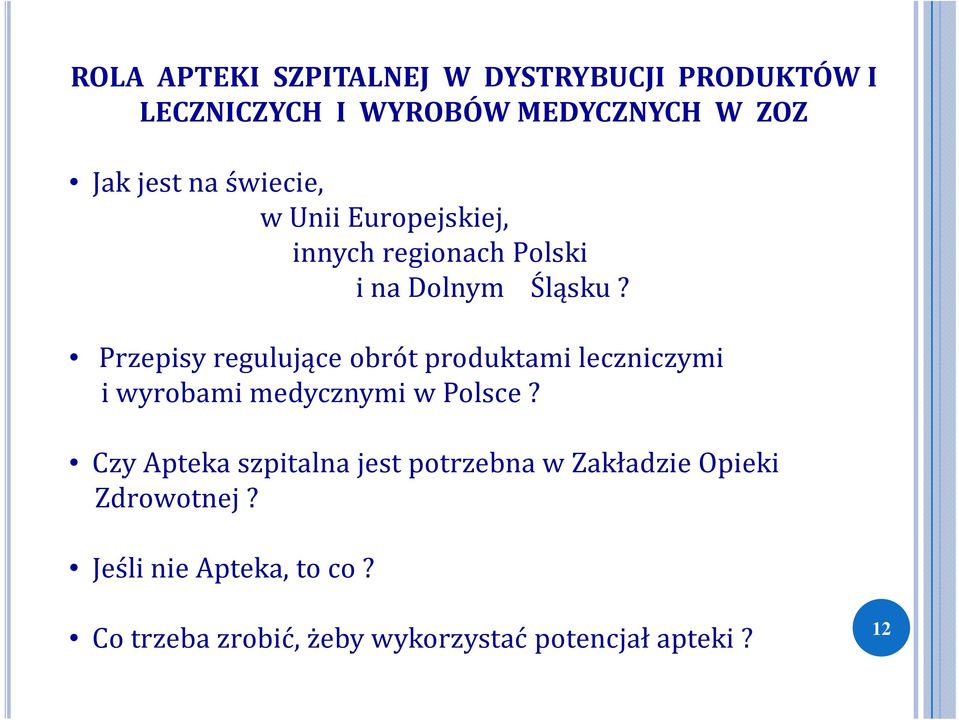 Przepisy regulujące obrót produktami leczniczymi i wyrobami medycznymi w Polsce?