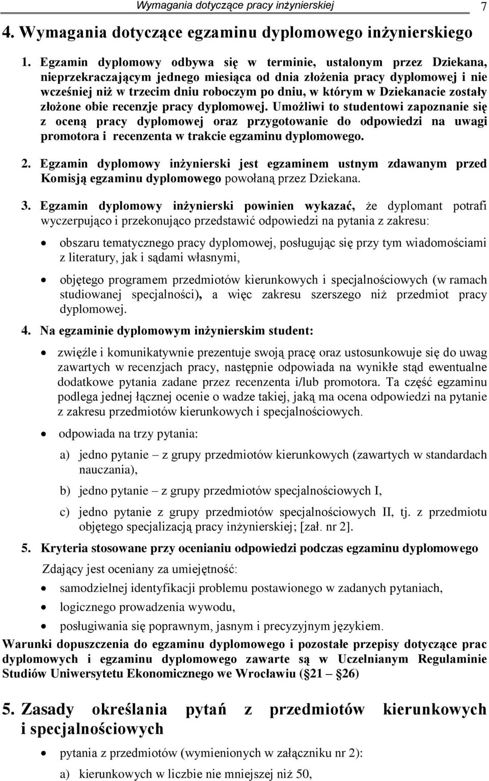 w Dziekanacie zostały złożone obie recenzje pracy dyplomowej.