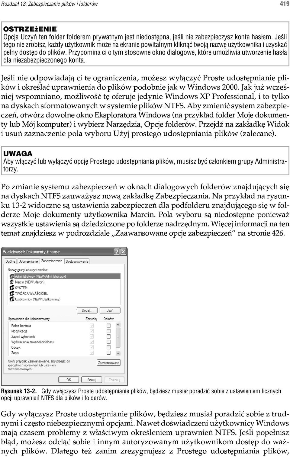 Przypomina ci o tym stosowne okno dialogowe, które umo liwia utworzenie has³a dla niezabezpieczonego konta.