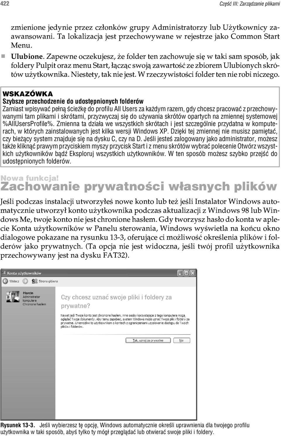 W rzeczywistoœci folder ten nie robi niczego.