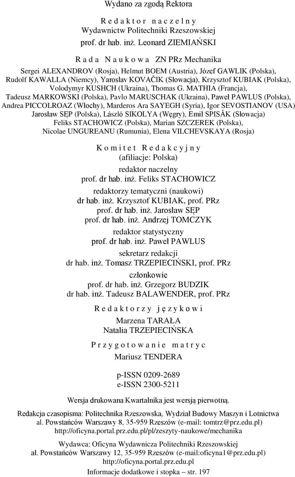 KUBIAK (Polska), Volodymyr KUSHCH (Ukraina), Thomas G.