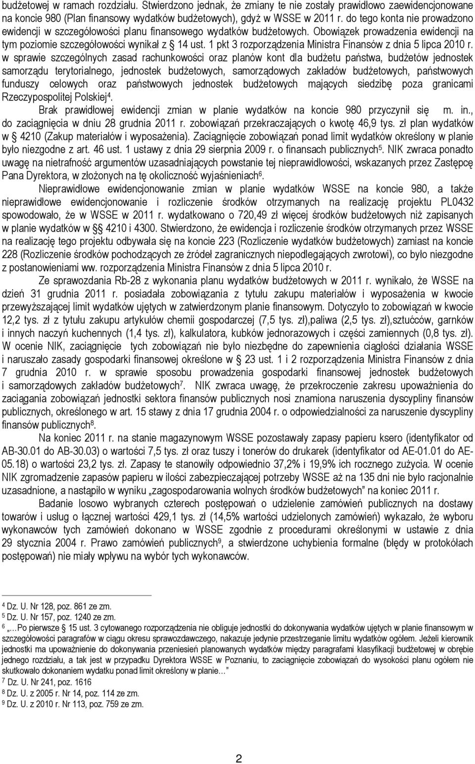 1 pkt 3 rozporządzenia Ministra Finansów z dnia 5 lipca 2010 r.