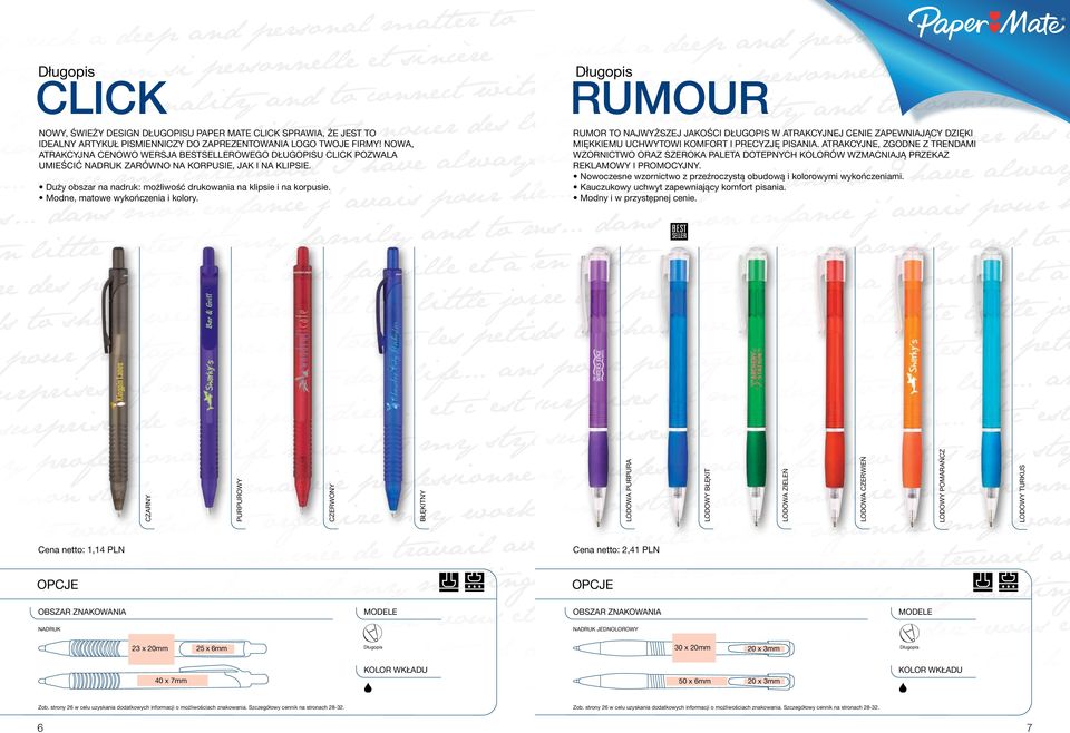 Modne, matowe wykończenia i kolory. RUMOUR RUMOR TO NAJWYŻSZEJ JAKOŚCI DŁUGOPIS W ATRAKCYJNEJ CENIE ZAPEWNIAJĄCY DZIĘKI MIĘKKIEMU UCHWYTOWI KOMFORT I PRECYZJĘ PISANIA.