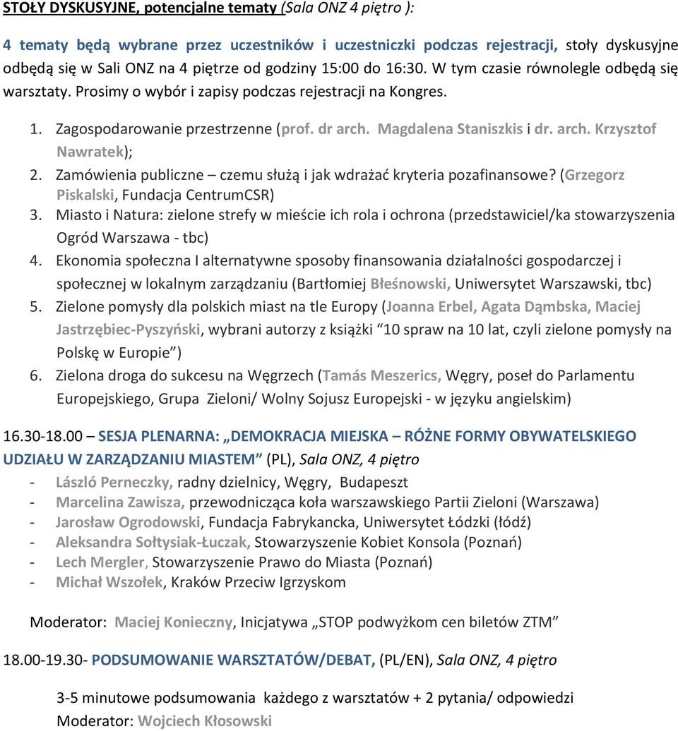 Zamówienia publiczne czemu służą i jak wdrażać kryteria pozafinansowe? (Grzegorz Piskalski, Fundacja CentrumCSR) 3.