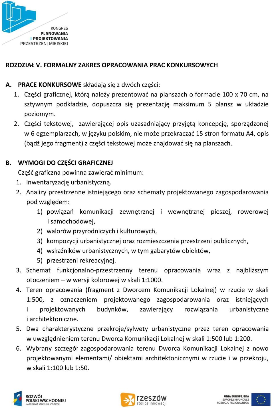 Części tekstowej, zawierającej opis uzasadniający przyjętą koncepcję, sporządzonej w 6 egzemplarzach, w języku polskim, nie może przekraczać 15 stron formatu A4, opis (bądź jego fragment) z części