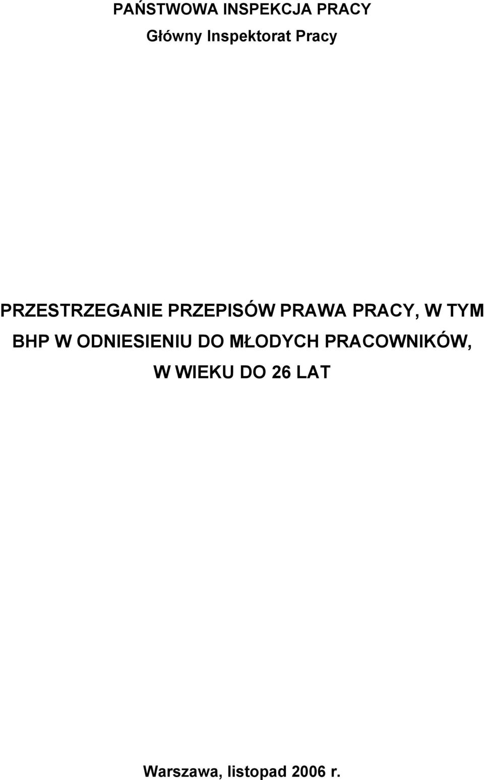 TYM BHP W ODNIESIENIU DO MŁODYCH PRACOWNIKÓW,