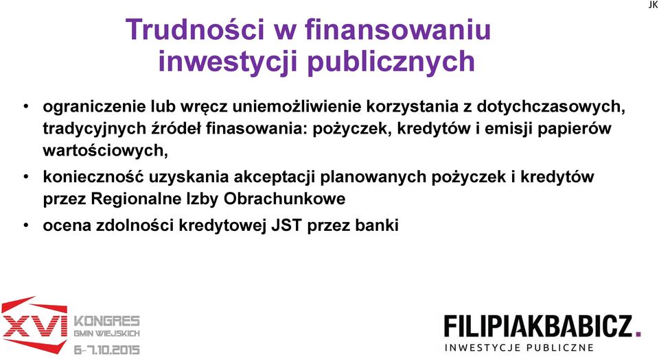 pożyczek, kredytów i emisji papierów wartościowych, konieczność uzyskania akceptacji