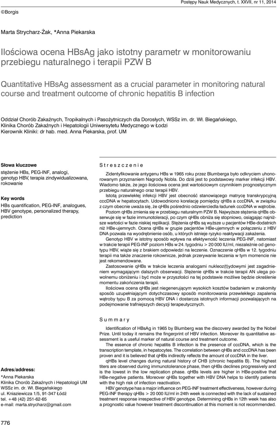 crucial parameter in monitoring natural course and treatment outcome of chronic hepatitis B infection Oddział Chorób Zakaźnych, Tropikalnych i Pasożytniczych dla Dorosłych, WSSz im. dr. Wł.