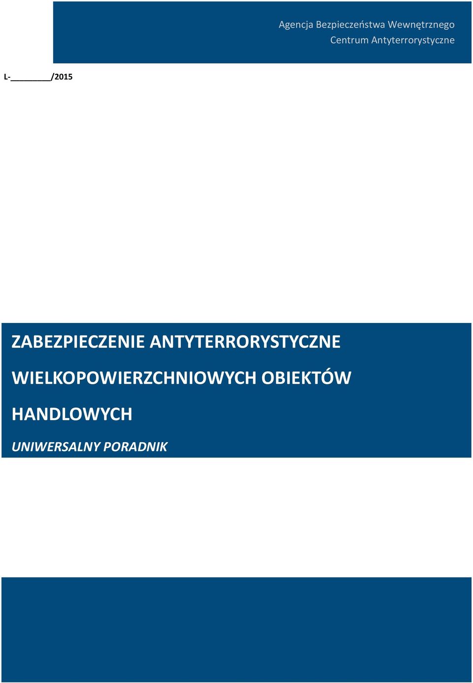 ZABEZPIECZENIE ANTYTERRORYSTYCZNE