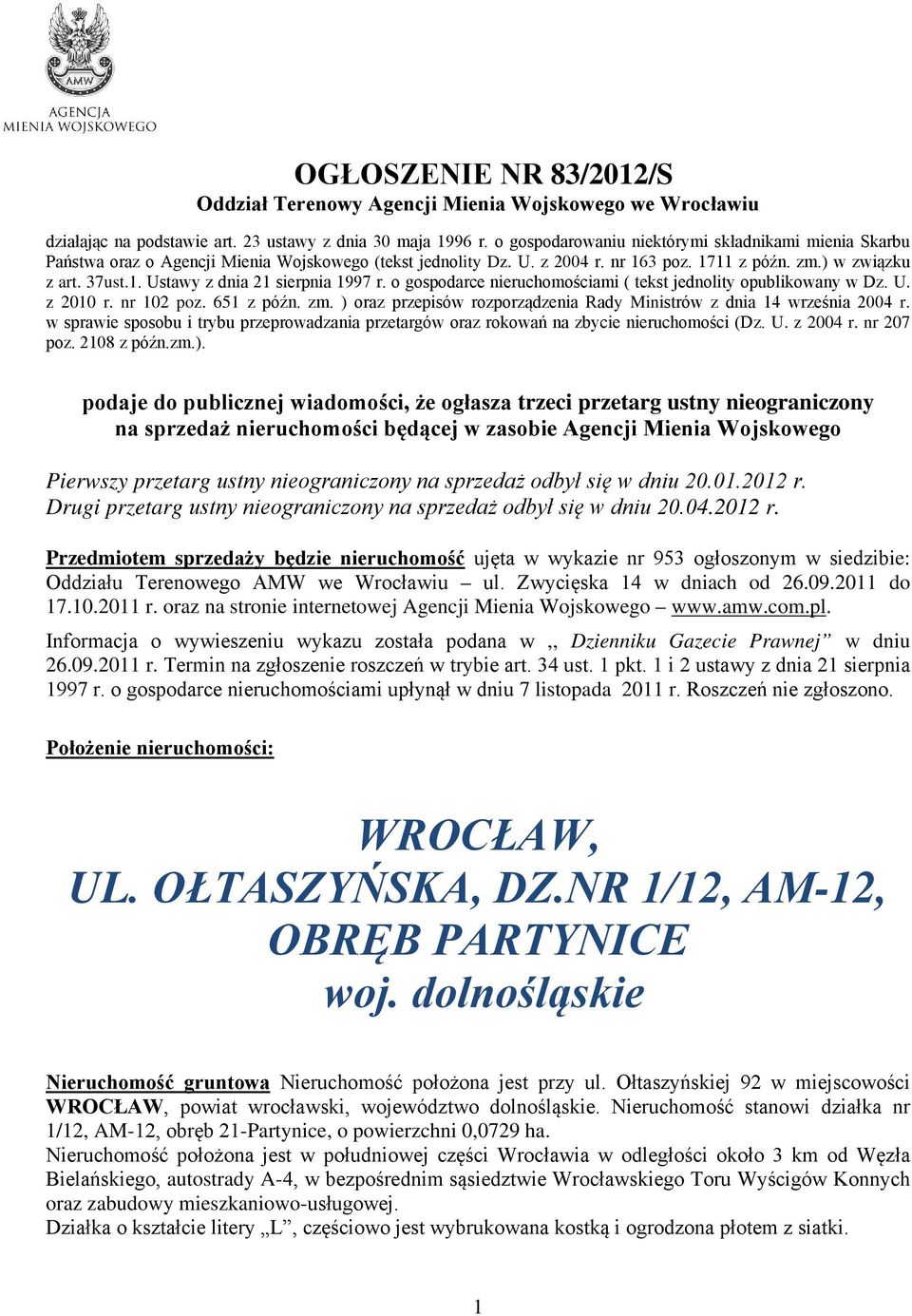 o gospodarce nieruchomościami ( tekst jednolity opublikowany w Dz. U. z 2010 r. nr 102 poz. 651 z późn. zm. ) oraz przepisów rozporządzenia Rady Ministrów z dnia 14 września 2004 r.