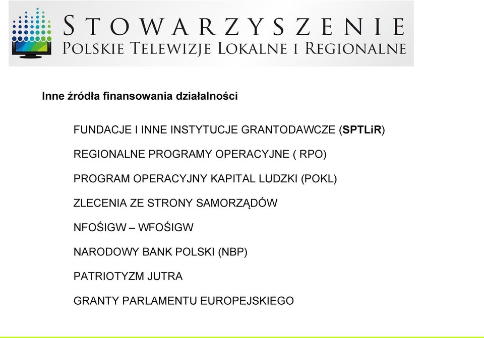 OPERACYJNY KAPITAL LUDZKI (POKL) ZLECENIA ZE STRONY SAMORZĄDÓW NFOŚIGW