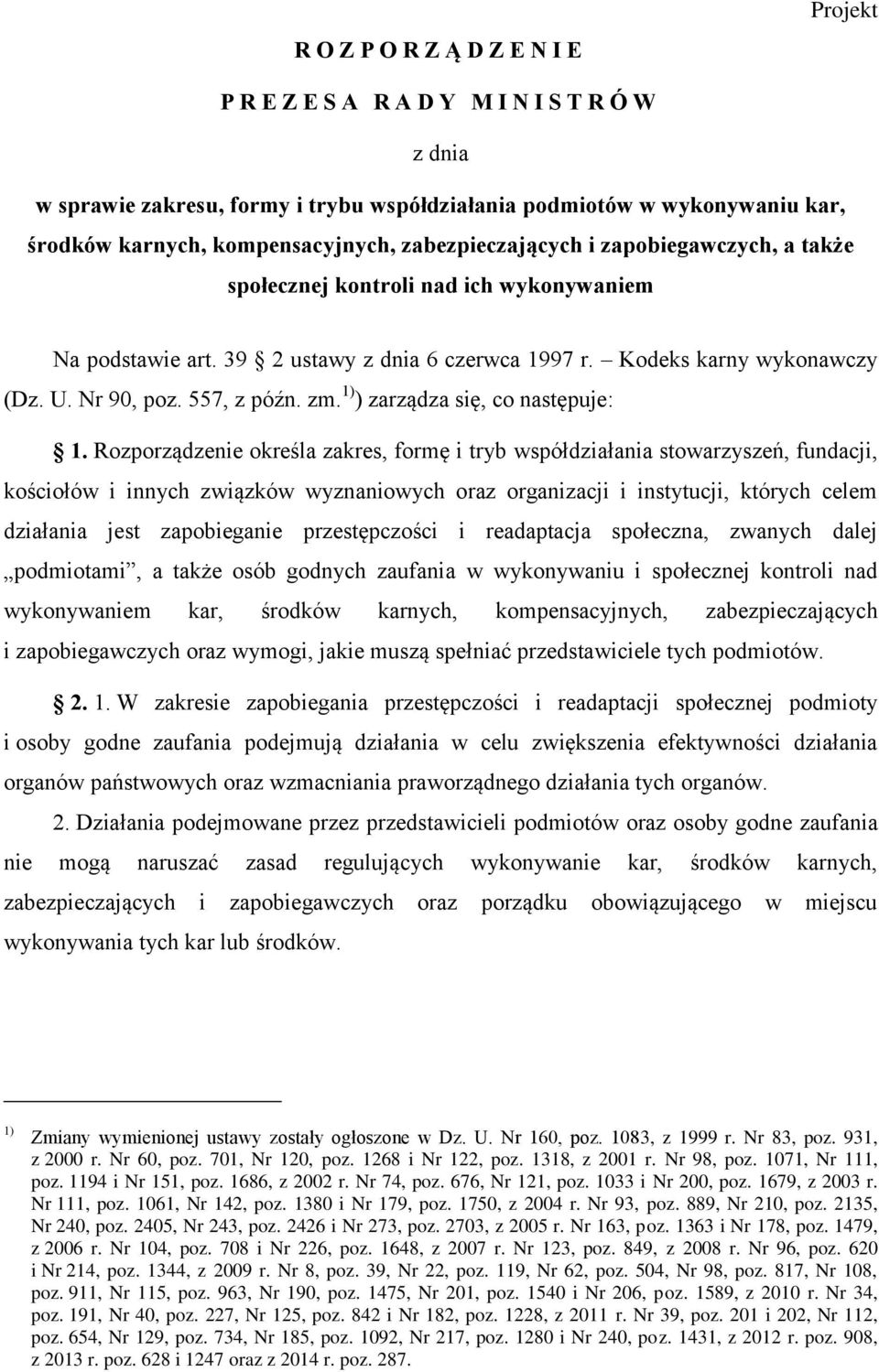 zm. 1) ) zarządza się, co następuje: 1.