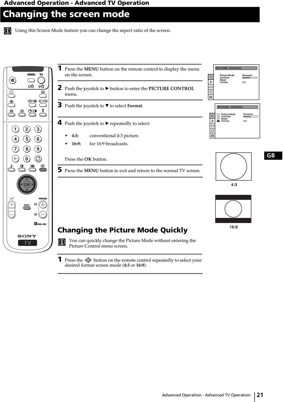 PICTURE CONTROL Picture Mode Contrast Reset Format Personal : Push the joystick to $ to select Format. PICTURE CONTROL Push the joystick to z repeatedly to select: :: conventional : picture.