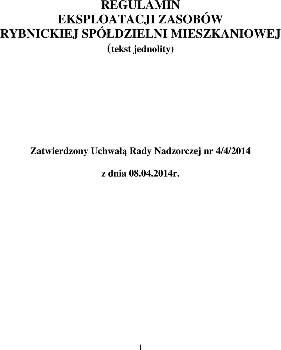 (tekst jednolity) Zatwierdzony Uchwałą