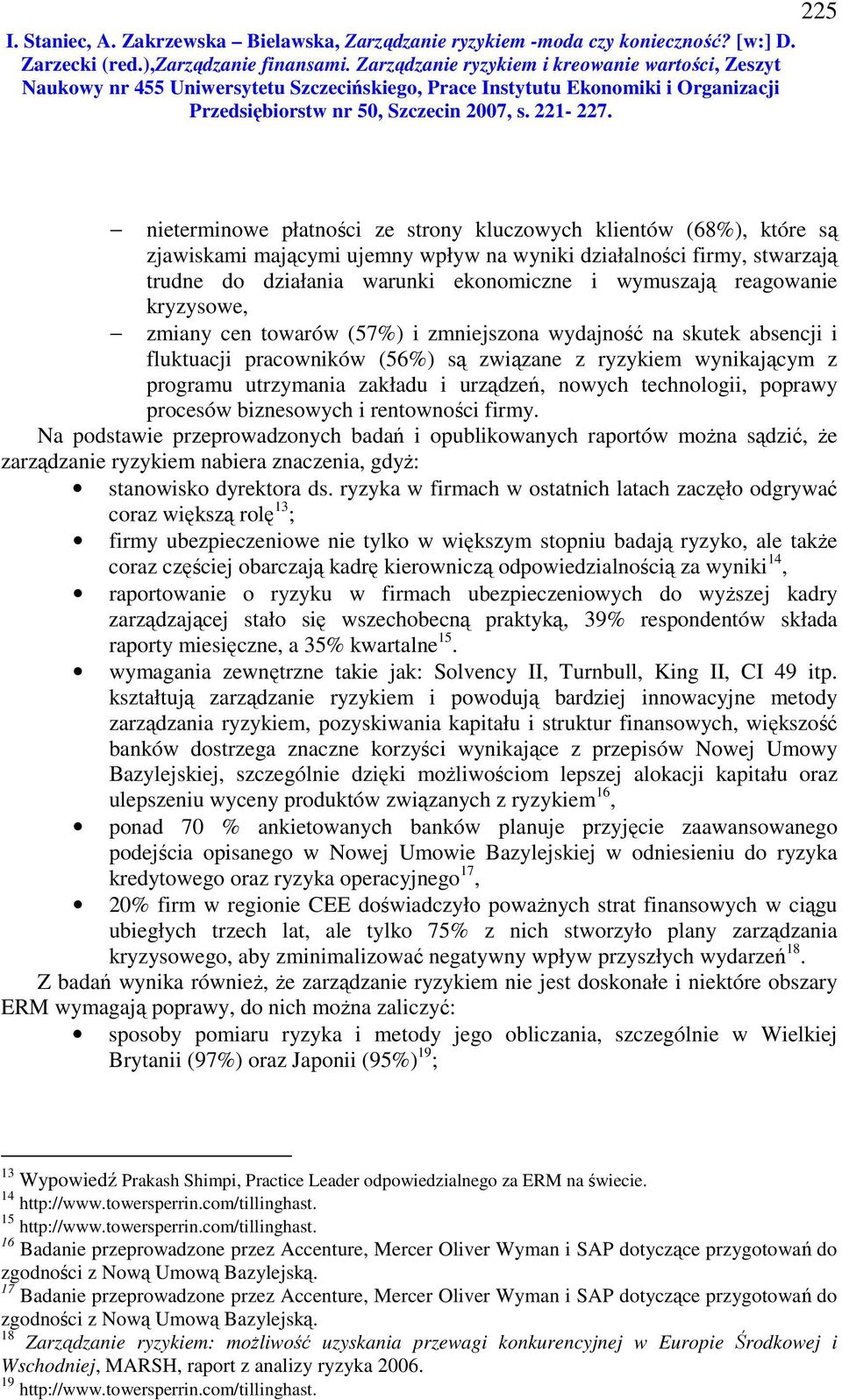 nowych technologii, poprawy procesów biznesowych i rentowności firmy.