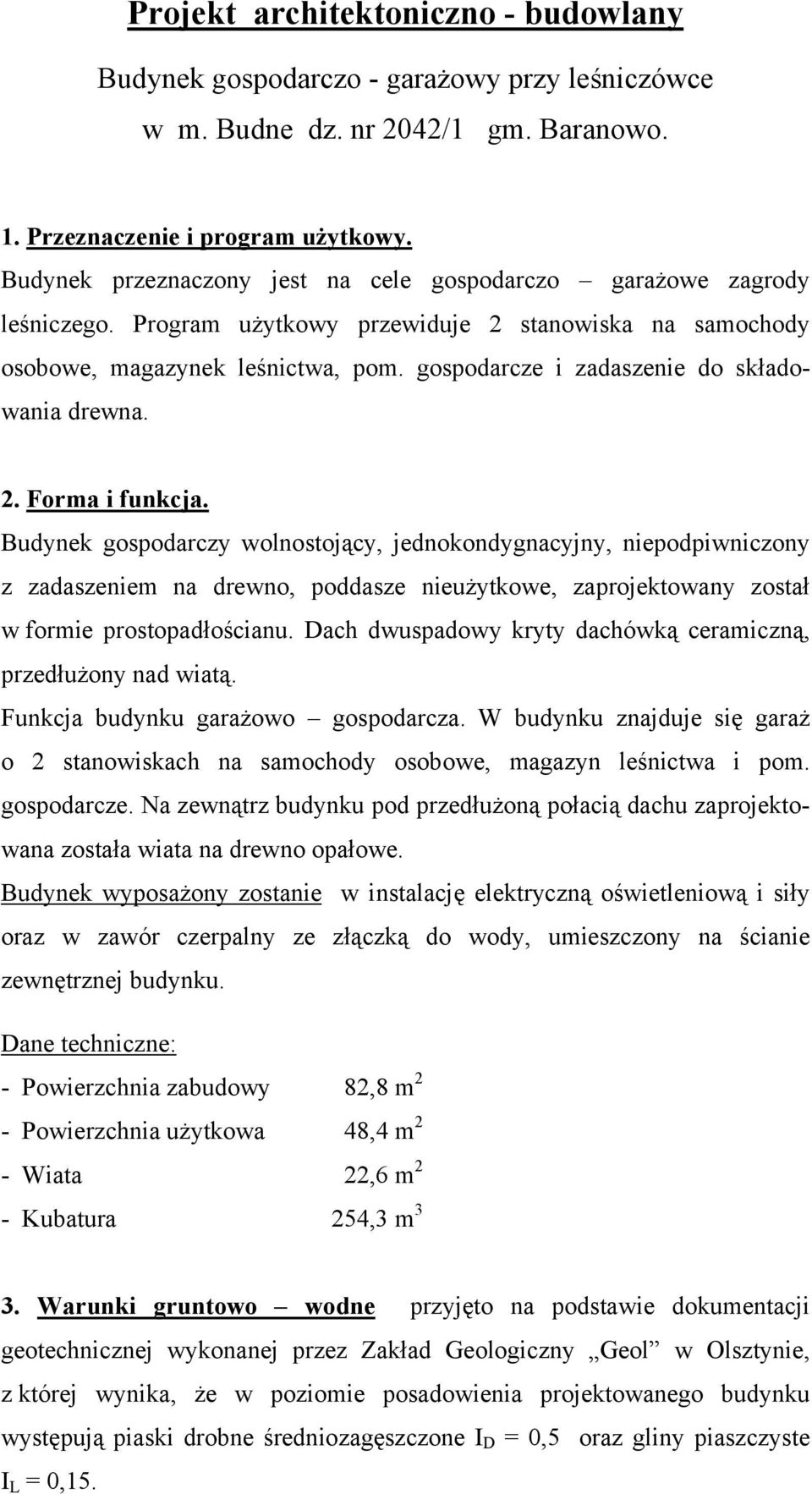 gospodarcze i zadaszenie do składowania drewna. 2. Forma i funkcja.