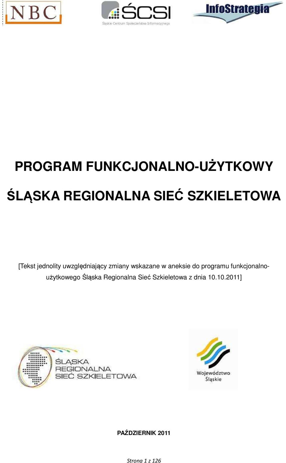 w aneksie do programu funkcjonalnoużytkowego Śląska