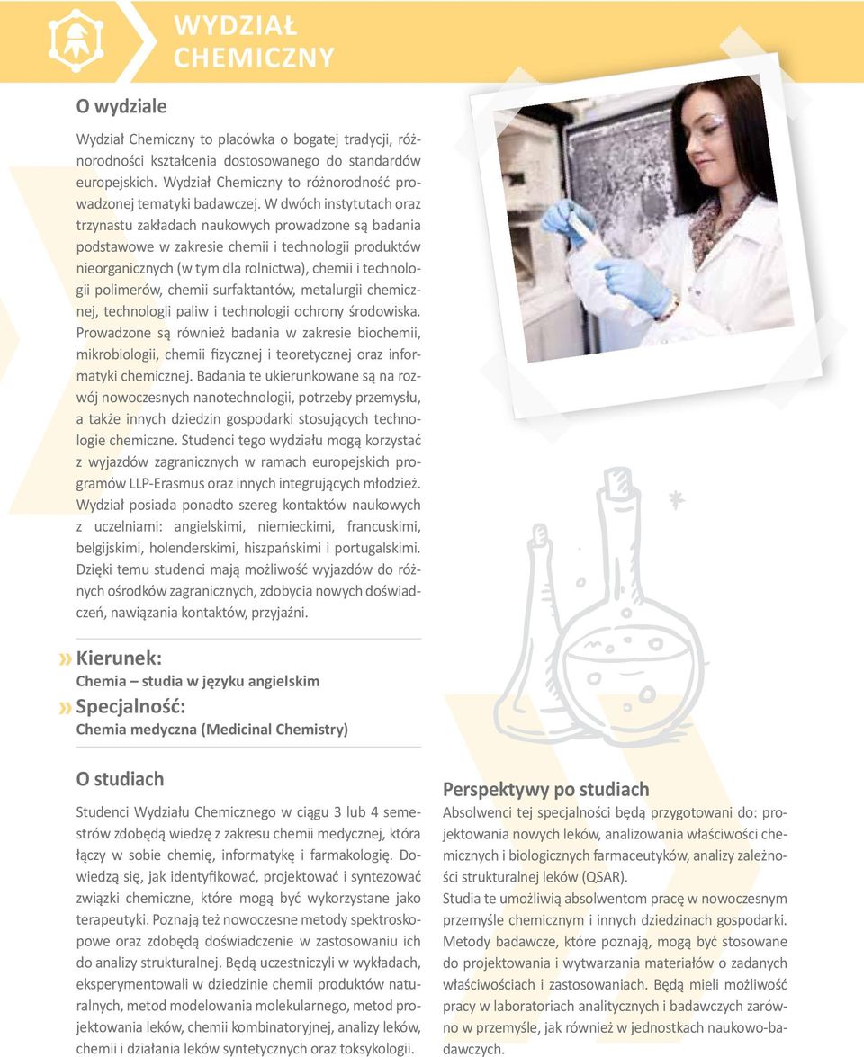 W dwóch instytutach oraz trzynastu zakładach naukowych prowadzone są badania podstawowe w zakresie chemii i technologii produktów nieorganicznych (w tym dla rolnictwa), chemii i technologii