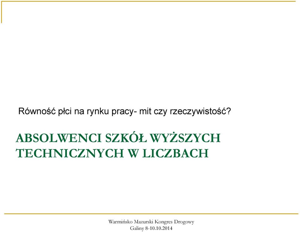 rzeczywistość?