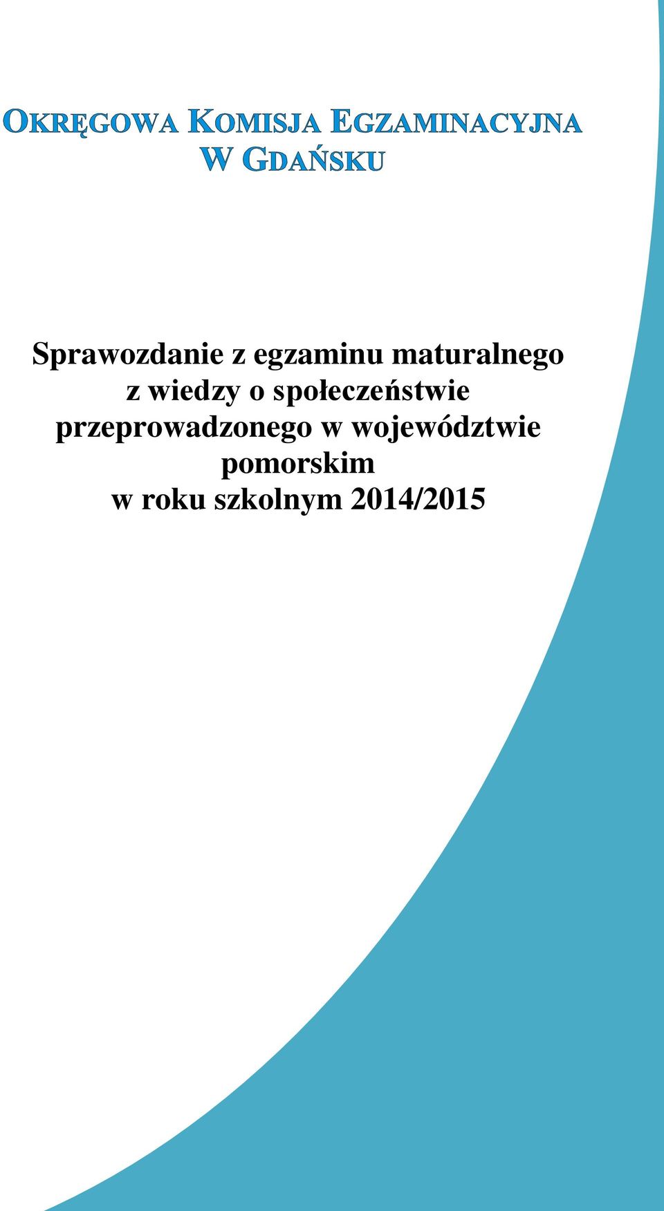 społeczeństwie przeprowadzonego