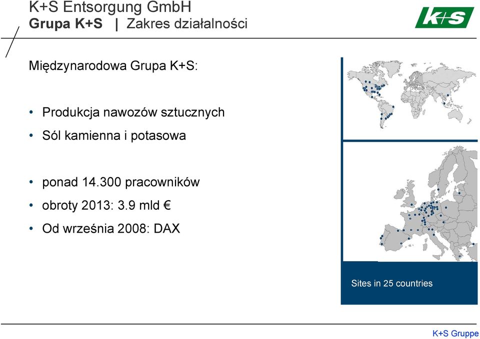 potasowa ponad 14.300 pracowników obroty 2013: 3.