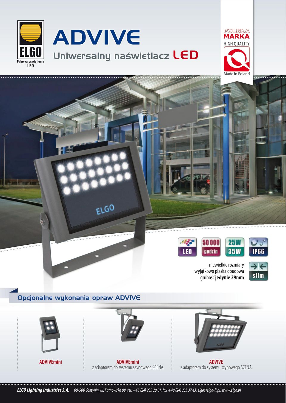 SCENA ADVIVE z adaptorem do systemu szynowego SCENA ELGO Lighting Industries S.A. 09-500 Gostynin, ul.