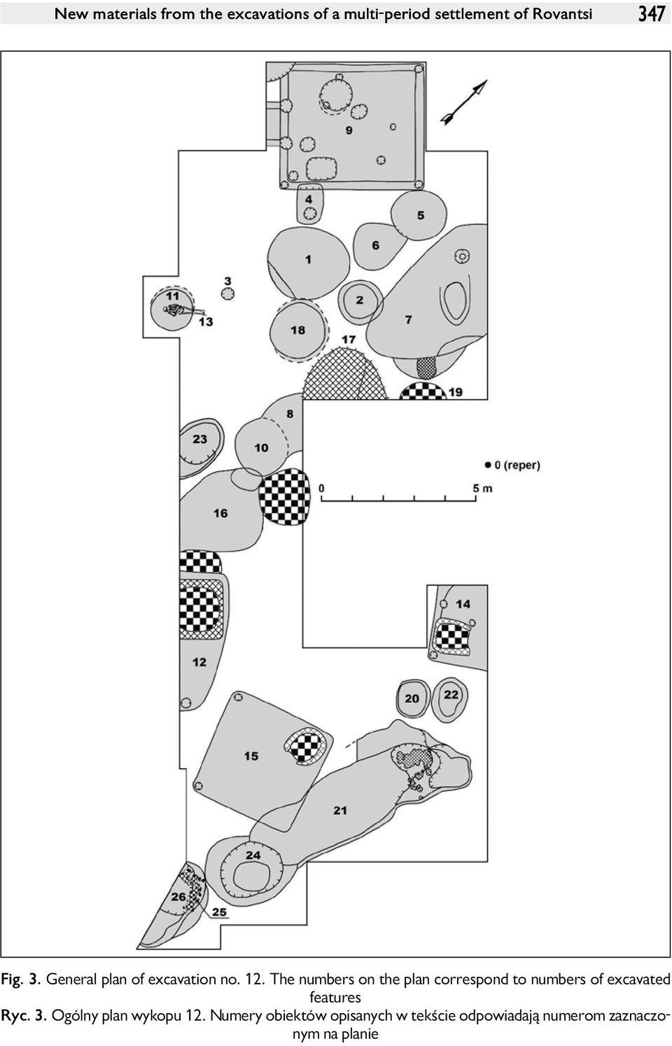 The numbers on the plan correspond to numbers of excavated features Ryc. 3.