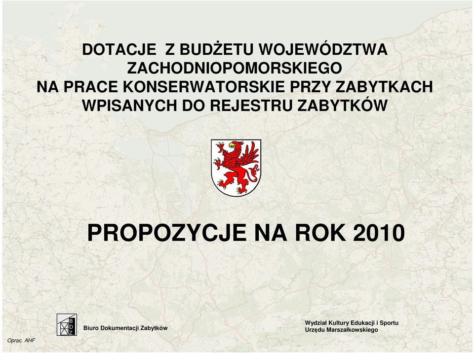 ZABYTKÓW PROPOZYCJE NA ROK 2010 Biuro Dokumentacji Zabytków