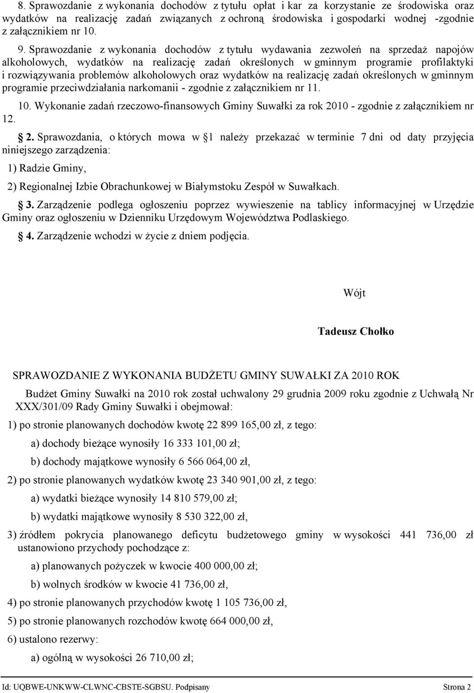 Sprawozdanie z wykonania dochodów z tytułu wydawania zezwoleń na sprzedaż napojów alkoholowych, wydatków na realizację zadań określonych w gminnym programie profilaktyki i rozwiązywania problemów