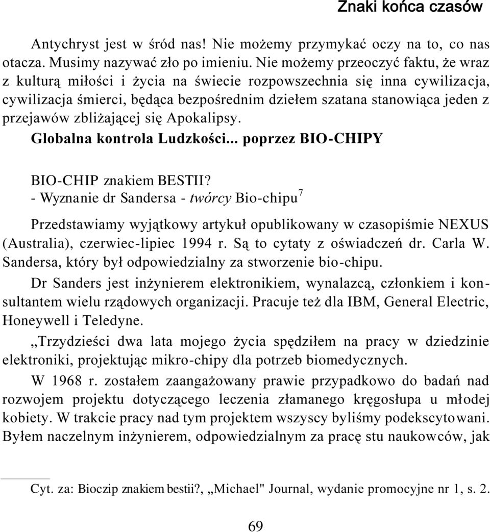 zbliżającej się Apokalipsy. Globalna kontrola Ludzkości... poprzez BIO-CHIPY BIO-CHIP znakiem BESTII?