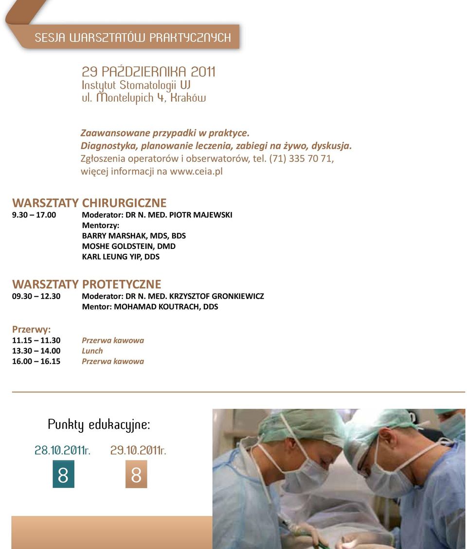 pl WARSZTATY CHIRURGICZNE 9.30 17.00 Moderator: DR N. MED.