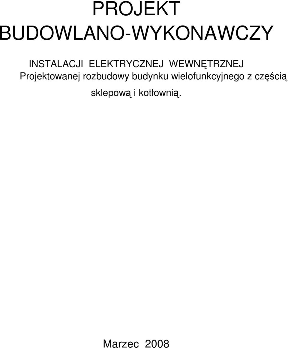 rozbudowy budynku wielofunkcyjnego z