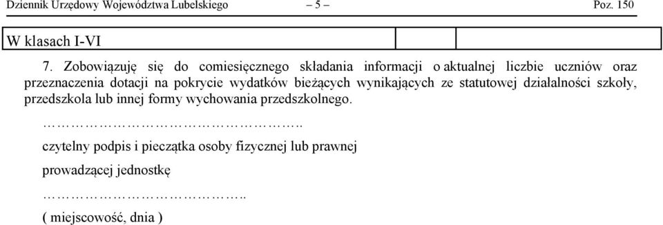 dotacji na pokrycie wydatków bieżących wynikających ze statutowej działalności szkoły, przedszkola lub